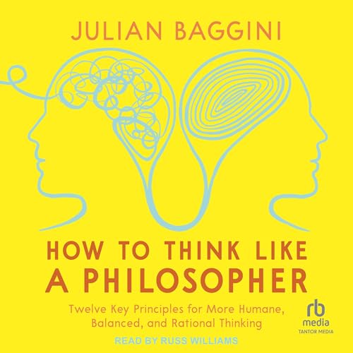 How to Think Like a Philosopher : Julian Baggini episode artwork