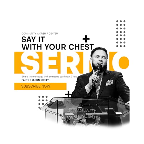 Say It With Your Chest | Jason Ridley