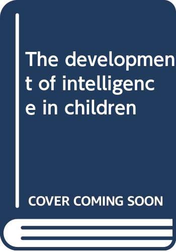 The development of intelligence in children B0006Y5PTQ Book Cover