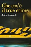  Che cos\'è il true crime