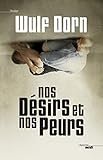  Nos désirs et nos peurs