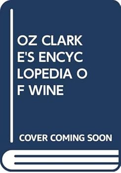 Enciclopedia del Vino: Una Guia Alfabetica de los Vinos de Todo el Mundo / The Encyclopedia of Wine