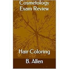 Cosmetology Exam Review ( Hair Coloring ) Audiolibro Por B Allen arte de portada