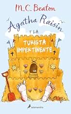 Agatha Raisin y la turista impertinente (Agatha Raisin 6) (Novela (Best Seller))