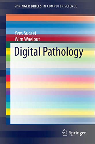 Digital Pathology (SpringerBriefs in Computer Science)