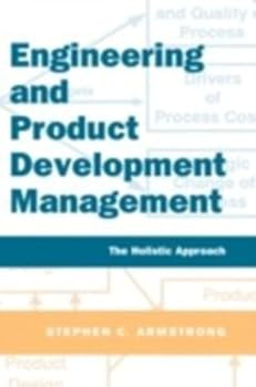 Hardcover Engineering and Product Development Management: The Holistic Approach Book