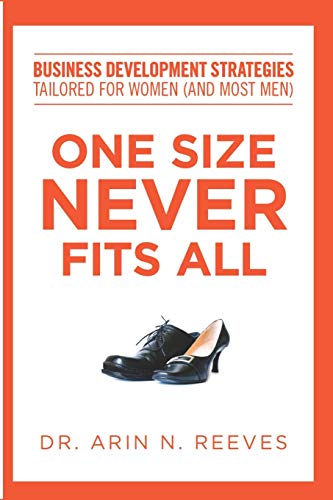 One Size Never Fits All: Business Development Strategies Tailored for Women (And Most Men)