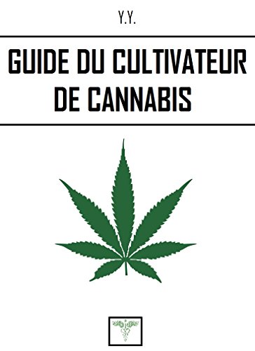  Guide du cultivateur de cannabis livre En ligne