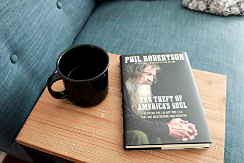 The Theft of America’s Soul: Blowing the Lid Off the Lies That Are Destroying Our Country