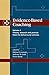 Evidence-Based Coaching Volume 1: Theory, Research and Practice from the Behavioural Sciences