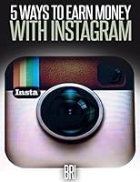 5 Ways to Earn Money on Instagram 1512399280 Book Cover