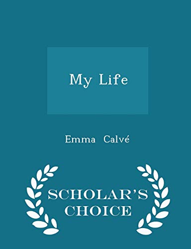 My Life - Scholar's Choice Edition 1297148169 Book Cover
