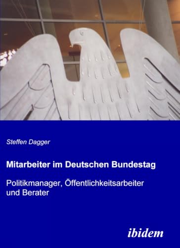 Mitarbeiter im Deutschen Bundestag (German Edition)