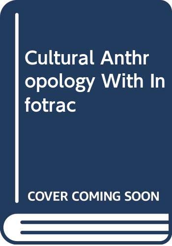 CULTURAL ANTHROPOLOGY W/INFOTRAC & EARTHWATCH 0534612040 Book Cover