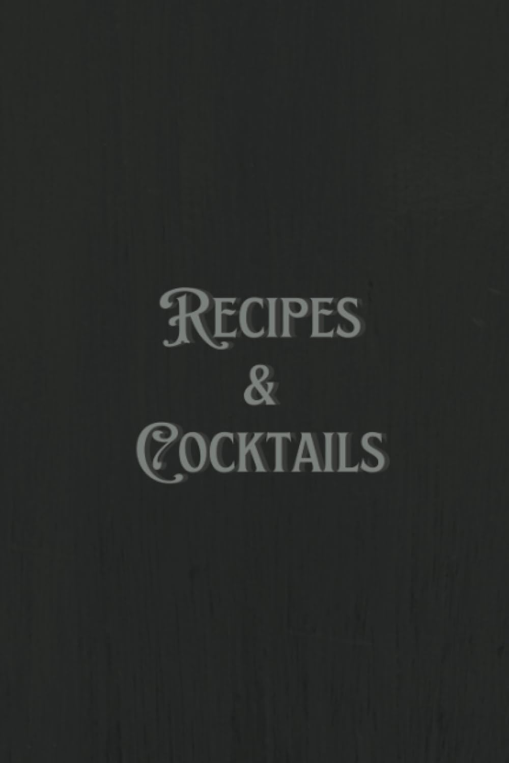 Deluxe Blank Recipe Book with Cocktail Section: Organize and Create Your Culinary Masterpieces - 100 Page Blank Recipe Book