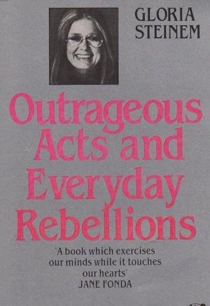 Outrageous Acts and Everyday Rebellions (Flamingo)