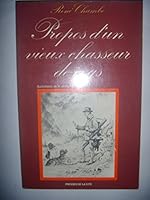 Propos d'un vieux chasseur de coqs 2258003318 Book Cover