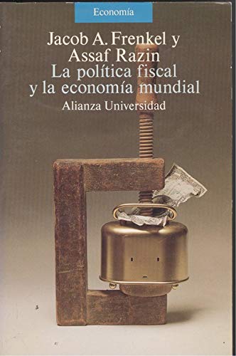 Politica fiscal y economia social (Alianza Universidad)