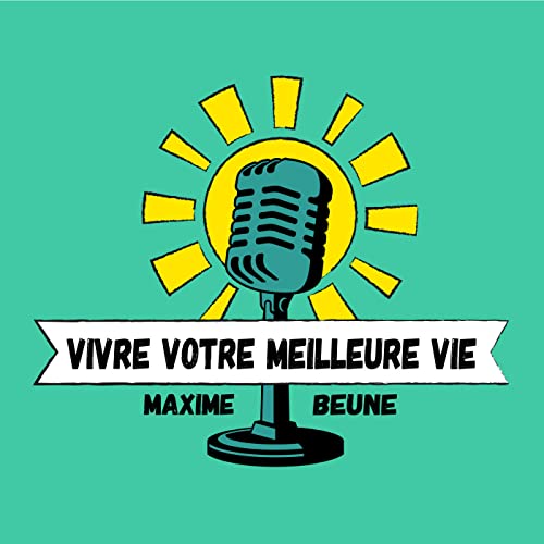 Couverture de Vivre votre Meilleure Vie