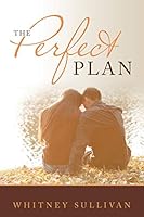 The Perfect Plan 1489703535 Book Cover