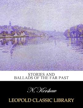 Paperback Stories and ballads of the far past Book