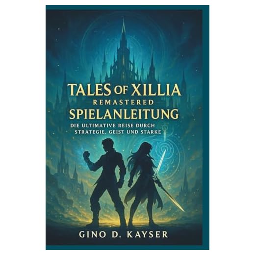 Tales of Xillia Remastered Spielanleitung: Die ultimative Reise durch Strategie, Geist und Stärke