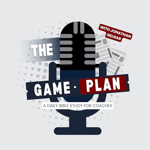 The Game Plan: A Daily Bible Study for Coaches cover art