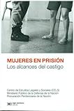  MUJERES EN PRISION Los Alcances del