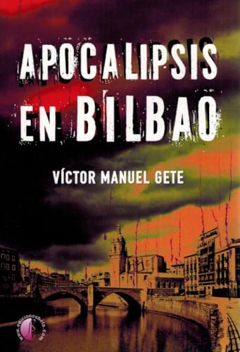 Apocalipsis en Bilbao (Novela)