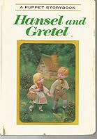Hansel and Gretel a Puppet Storybook with a 3-D Cover B01BH8EGWQ Book Cover