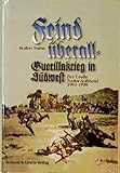  Feind überall - Guerillakrieg in Südwest: Der grosse Namaaufstand in Deutsch-Südwestafrika 1904-1908
