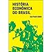 História Econômica do Brasil