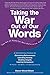 Taking the War Out of Our Words