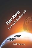  Tier Zero: Vol. I of the Knolan Cycle