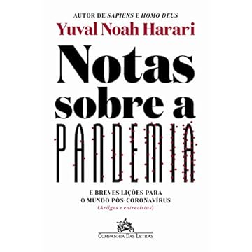 Capa do livro Notas sobre a pandemia: E breves lições para o mundo pós-coronavírus (artigos e entrevistas)