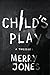 Child's Play: A Thriller (3) (Elle Harrison Novels)