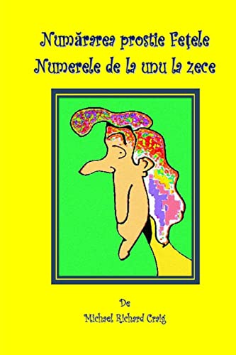 Counting Silly Faces Numbers One to Ten Abkhazarian Edition: By Michael Richard Craig Volume One (Romanian Edition)