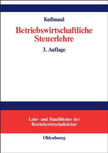 Betriebswirtschaftliche Steuerlehre Betriebswirtschaftliche Steuerlehre