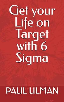 Paperback Get your Life on Target with 6 Sigma Book