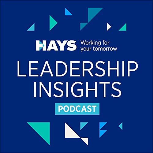 Hays Worldwide - Leadership Insights Podcast copertina