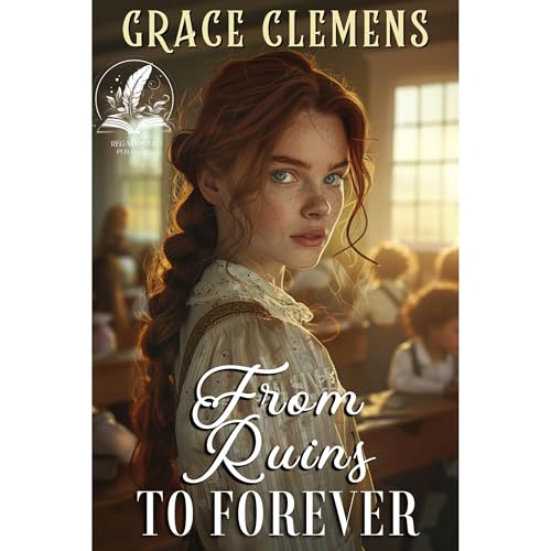 From Ruins to Forever | Grace Clemens episode artwork