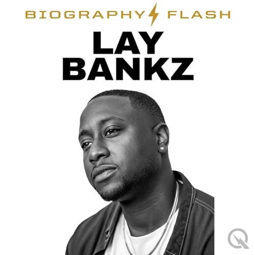 Lay Bankz - Biography Flash Titelbild