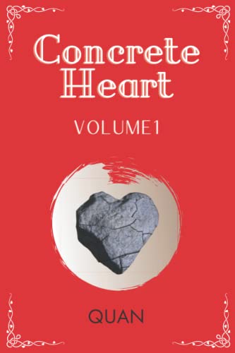 Concrete Heart: Volume 1