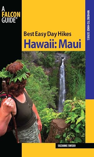 Best Easy Day Hikes Hawaii: Maui (Best Easy Day Hikes Series)