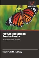 Motyle Indyjskich Sundarbanów: Ekologia i strategie ochrony (Polish Edition) 6203900109 Book Cover