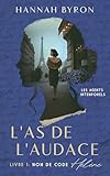  L\'As de l\'Audace: Nom de code Hélène: Livre 1 de la trilogie (Les Agents Intemporels t. 4)