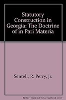 Statutory Construction in Georgia: The Doctrine of in Pari Materia 0898541859 Book Cover