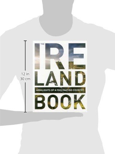 The Ireland Book: Highlights Of A Fascinating Country