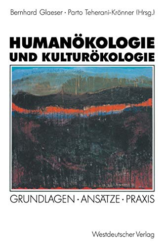 Preisvergleich Produktbild Humanökologie und Kulturökologie: Grundlagen · Ansätze · Praxis