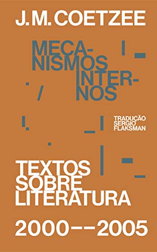 Mecanismos internos: Textos sobre literatura (2000-2005)